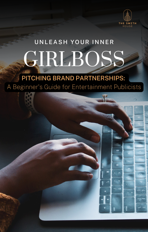 Pitching Brand Partnerships: A Beginner’s Guide for Entertainment Publicists